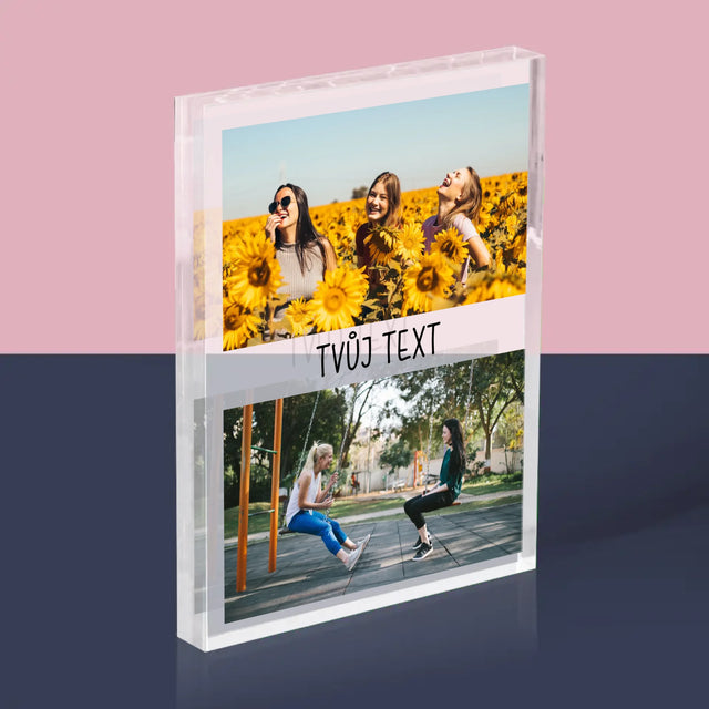 Fotokoláž: 2 Fotky A Nápis - Akrylový Blok
