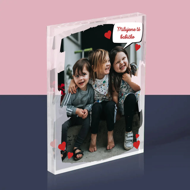 Fotka A Textem: Pro Milovanou Babičku - Akrylový Blok