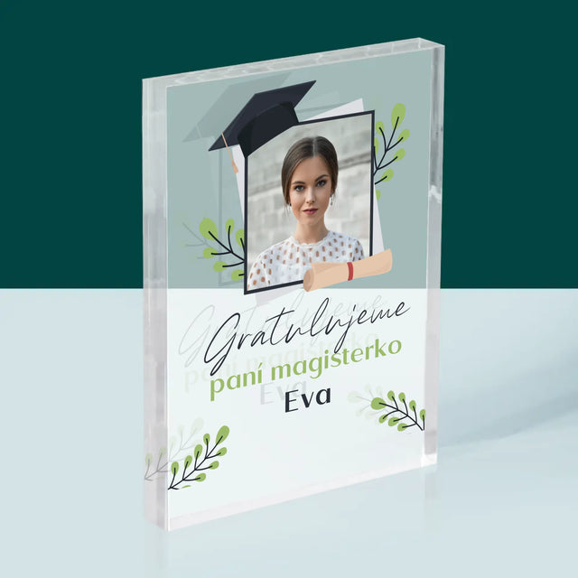 Fotka A Textem: Gratulujeme Paní Magisterko - Akrylový Blok