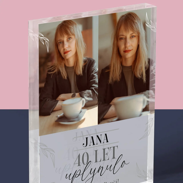 Fotokoláž: Uplynulo 40 Let - Akrylový Blok