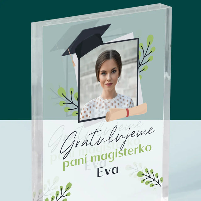 Fotka A Textem: Gratulujeme Paní Magisterko - Akrylový Blok