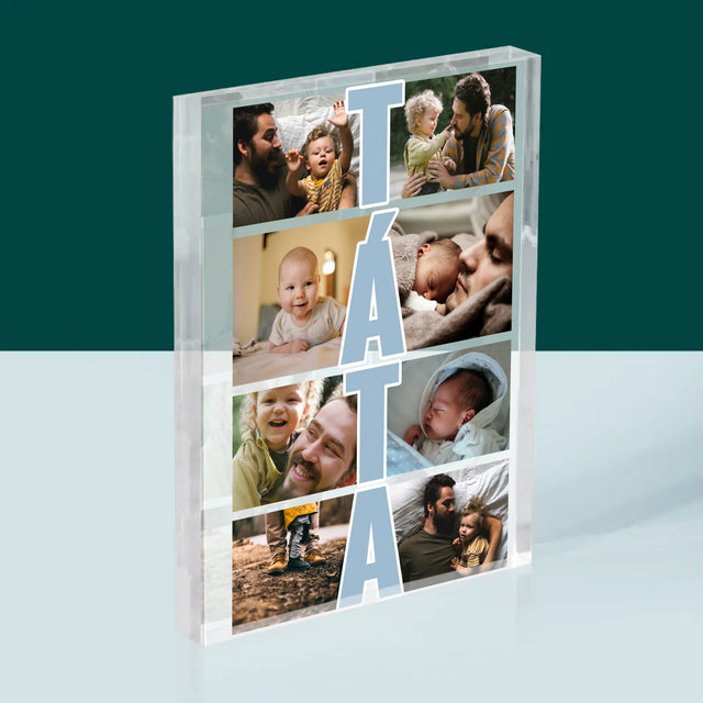 Fotokoláž: Nápis Táta - Akrylový Blok