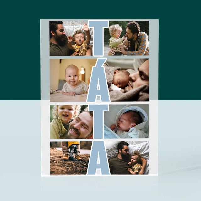 Fotokoláž: Nápis Táta - Akrylový Blok