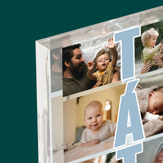 Fotokoláž: Nápis Táta - Akrylový Blok