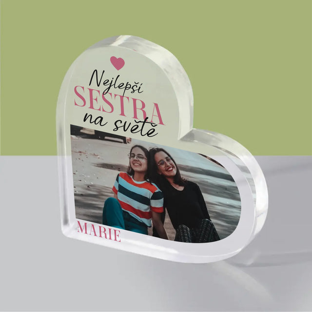 Fotokoláž: Nejlepší Sestra - Akrylový Blok Srdce