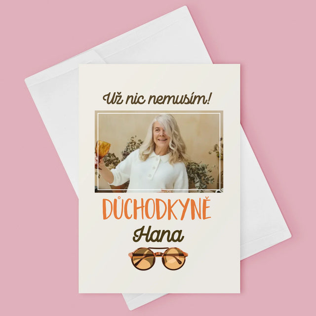 Fotka A Textem: Už Nic Nemusím! Důchodkyně - Přání