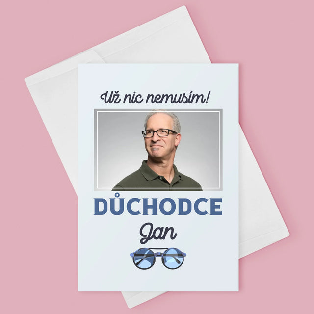 Fotka A Textem: Už Nic Nemusím! Důchodce - Přání