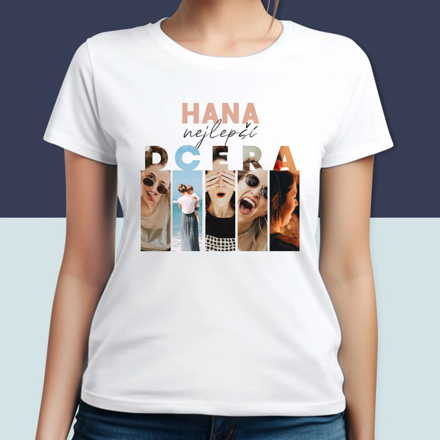 Fotokoláž: Nejlepší Dcera - Damské Tričko