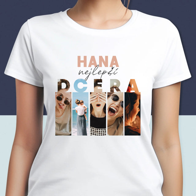 Fotokoláž: Nejlepší Dcera - Damské Tričko
