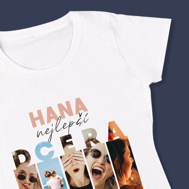 Fotokoláž: Nejlepší Dcera - Damské Tričko