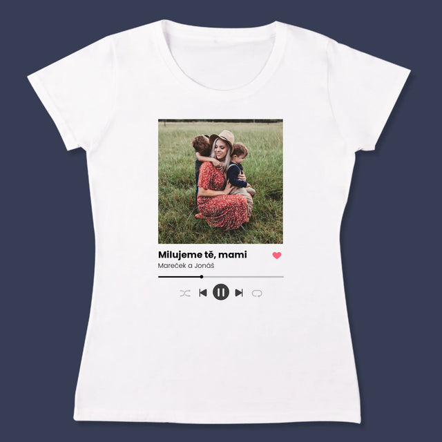 Fotka A Textem: Milujeme Tě, Mami - Damské Tričko