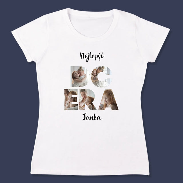Slovo Z Fotek: Dcera Z Tvých Fotek - Damské Tričko