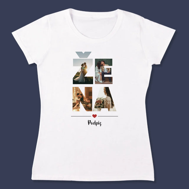 Slovo Z Fotek: Žena Z Vašich Fotek - Damské Tričko