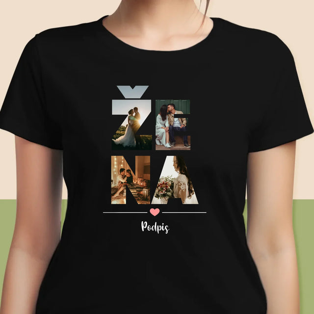 Slovo Z Fotek: Žena Z Vašich Fotek - Damské Tričko