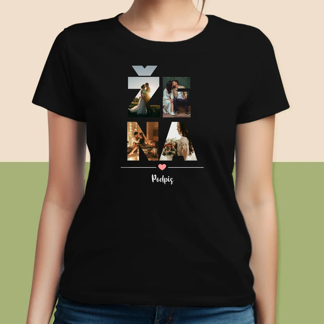 Slovo Z Fotek: Žena Z Vašich Fotek - Damské Tričko