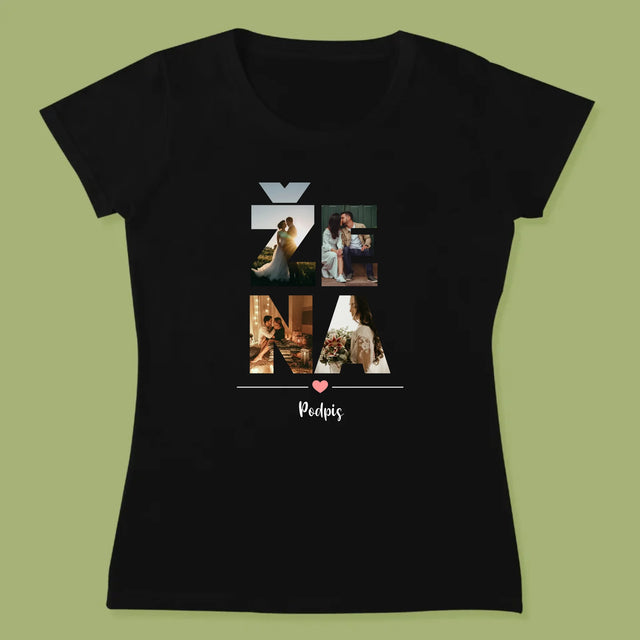 Slovo Z Fotek: Žena Z Vašich Fotek - Damské Tričko