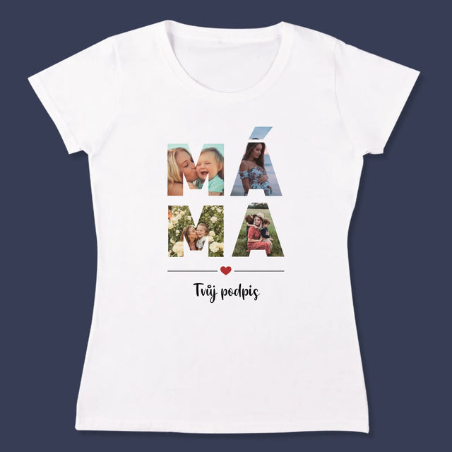 Slovo Z Fotek: Máma Z Fotek - Damské Tričko