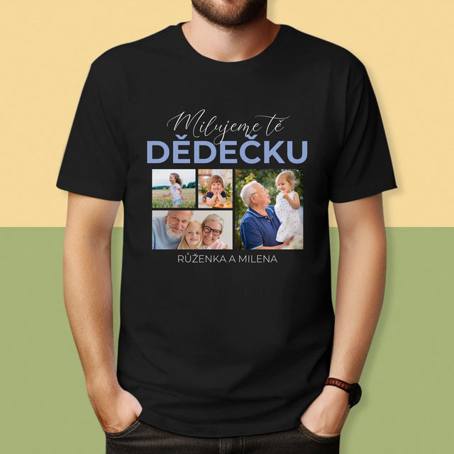 Fotokoláž: Milujeme Tě, Dědečku - Pánské Tričko