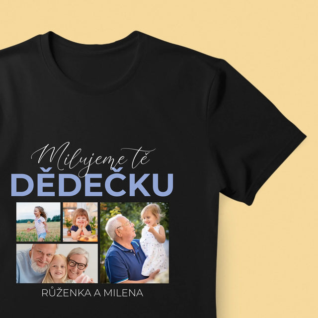 Fotokoláž: Milujeme Tě, Dědečku - Pánské Tričko