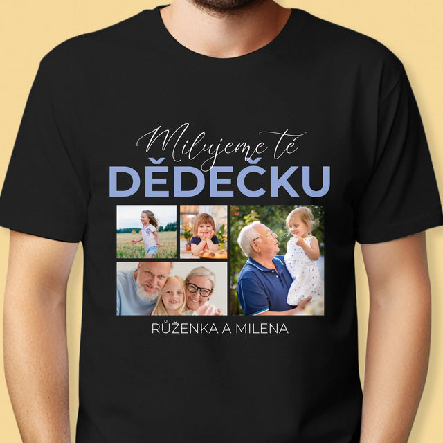 Fotokoláž: Milujeme Tě, Dědečku - Pánské Tričko