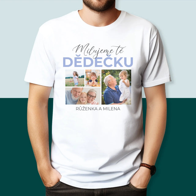 Fotokoláž: Milujeme Tě, Dědečku - Pánské Tričko