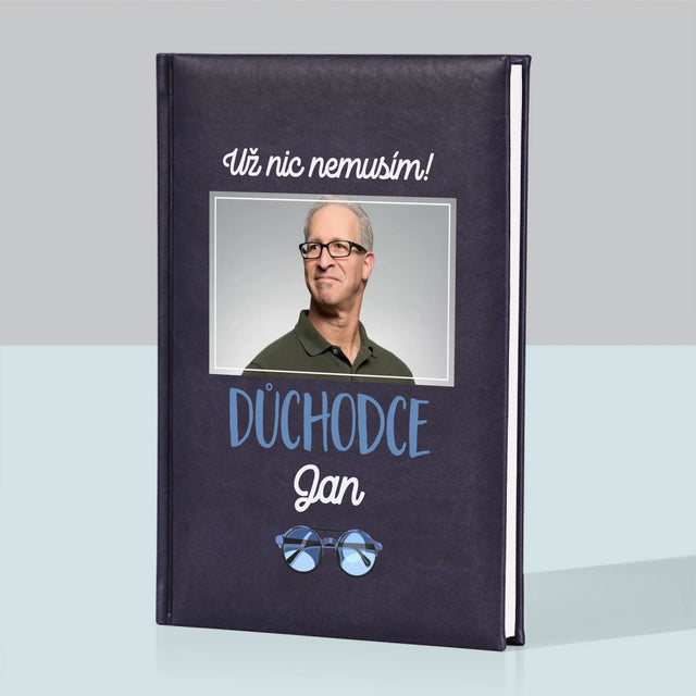 Fotka A Textem: Už Nic Nemusím! Důchodce - Zápisník