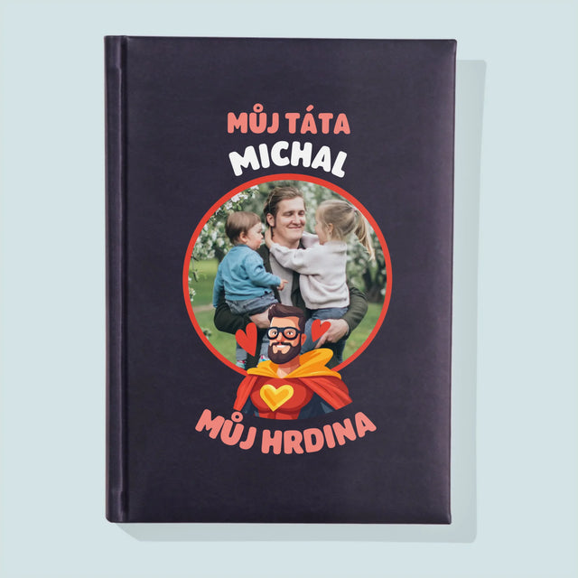 Fotka A Textem: Táta - Můj Hrdina - Zápisník