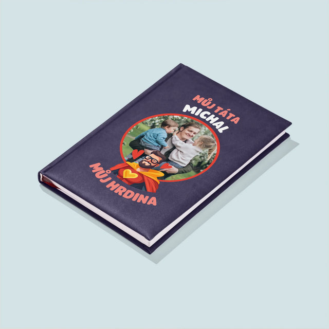 Fotka A Textem: Táta - Můj Hrdina - Zápisník