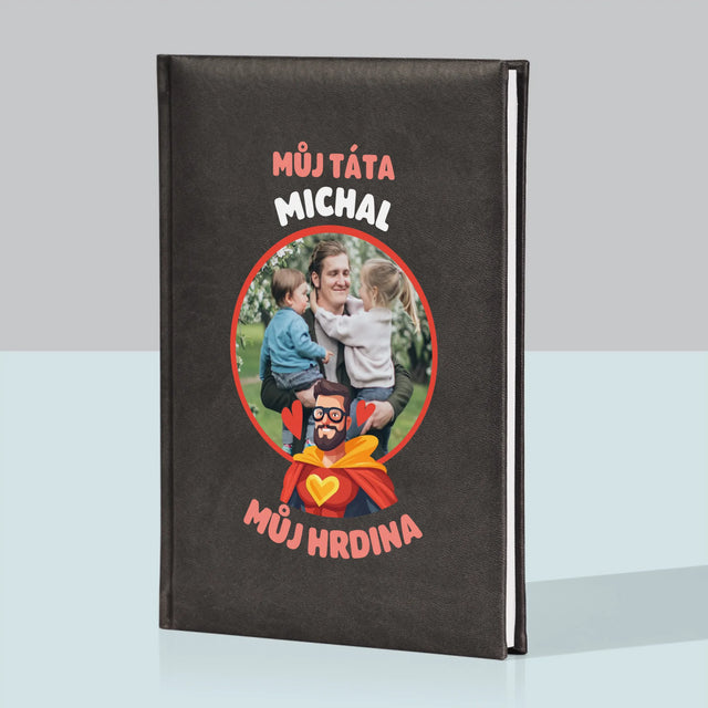 Fotka A Textem: Táta - Můj Hrdina - Zápisník