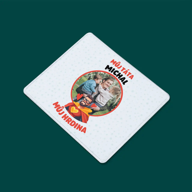Fotka A Textem: Táta - Můj Hrdina - Podložka Pod Myš