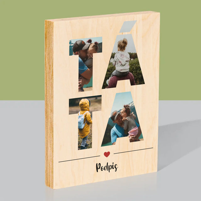 Slovo Z Fotek: Táta Z Tvých Fotek - Tisk Na Dřevo