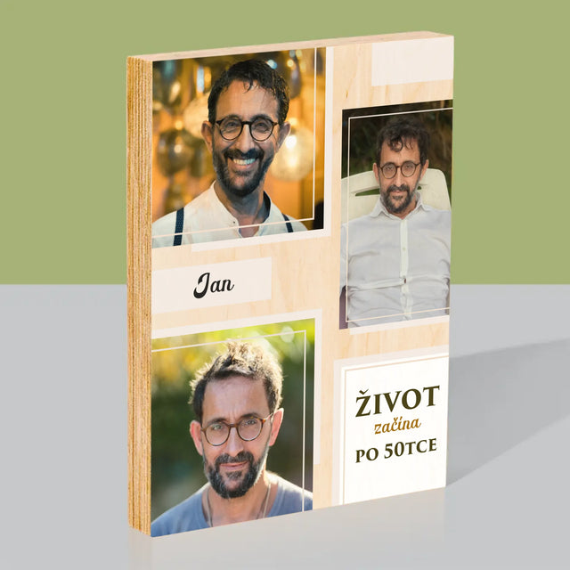 Fotokoláž: Život Začíná Po 50Tce - Tisk Na Dřevo
