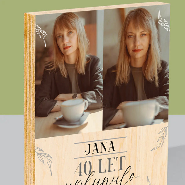 Fotokoláž: Uplynulo 40 Let - Tisk Na Dřevo