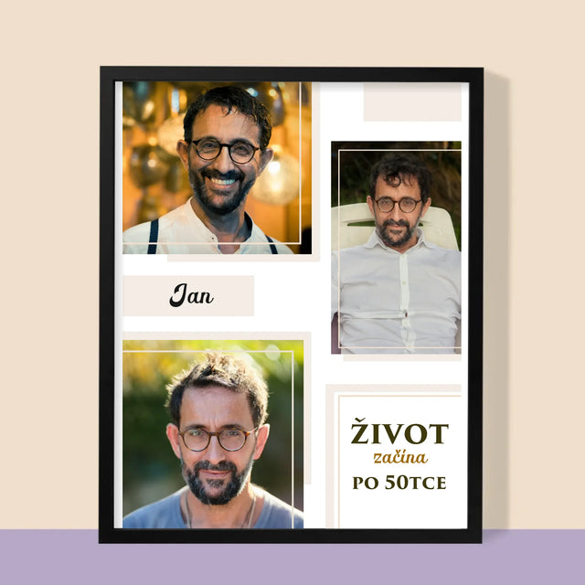 Fotokoláž: Život Začíná Po 50Tce - Tisk V Rámečku