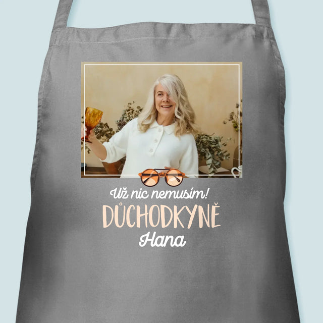 Fotka A Textem: Už Nic Nemusím! Důchodkyně - Zástěra