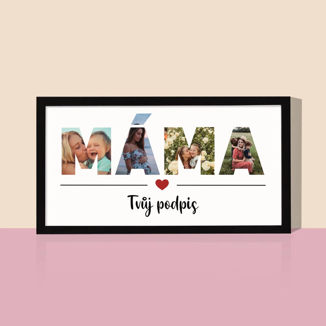 Slovo Z Fotek: Máma Z Fotek - Tisk V Rámečku