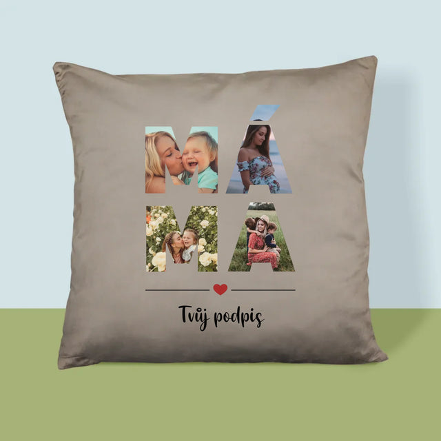 Slovo Z Fotek: Máma Z Fotek - Polštář
