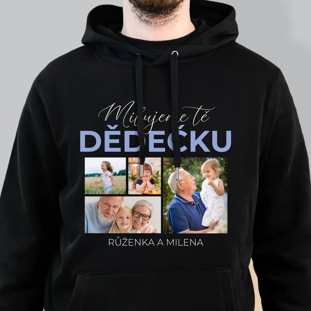 Fotokoláž: Milujeme Tě, Dědečku - Pánská Mikina S Kapuci