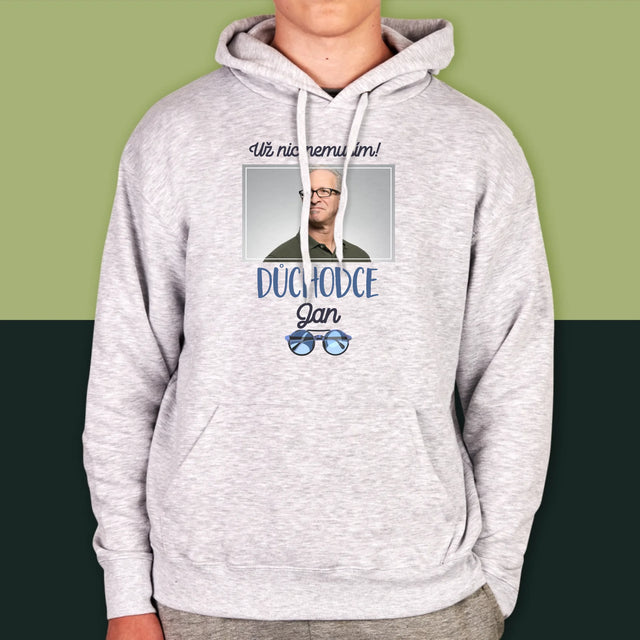 Fotka A Textem: Už Nic Nemusím! Důchodce - Pánská Mikina S Kapuci