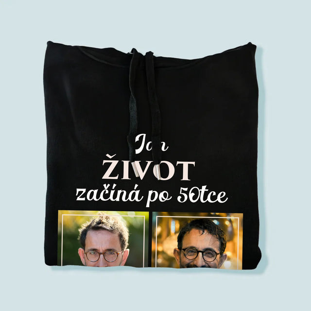 Fotokoláž: Život Začíná Po 50Tce - Pánská Mikina S Kapuci