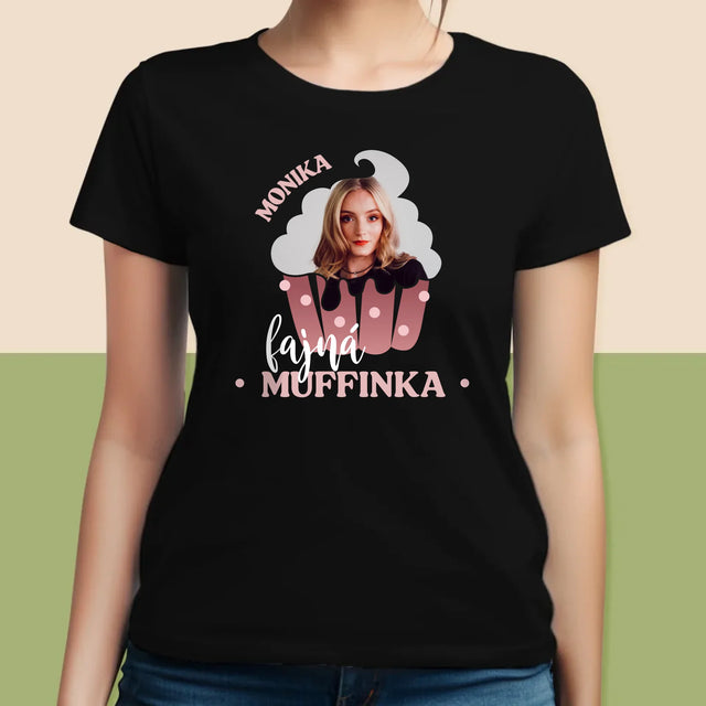 Fotka A Textem: Fajná Muffinka - Damské Tričko