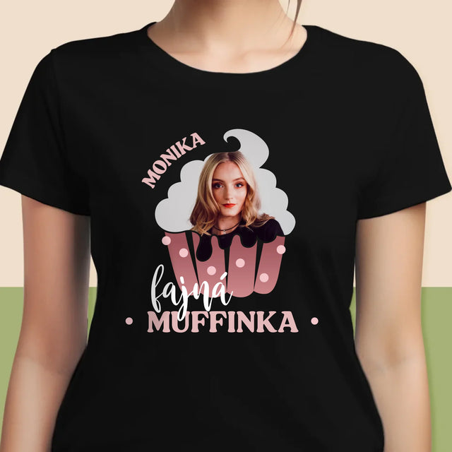 Fotka A Textem: Fajná Muffinka - Damské Tričko