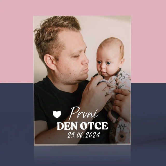Fotka A Textem: První Den Otce - Akrylový Blok