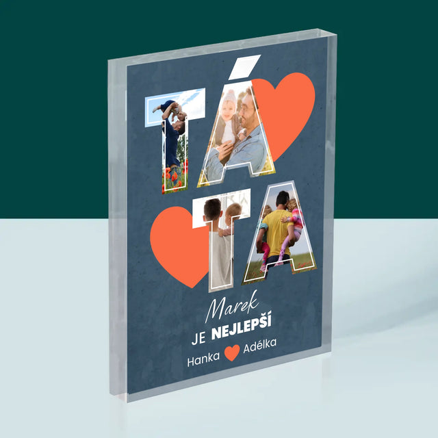 Fotokoláž: Táta Je Nejlepší - Akrylový Blok