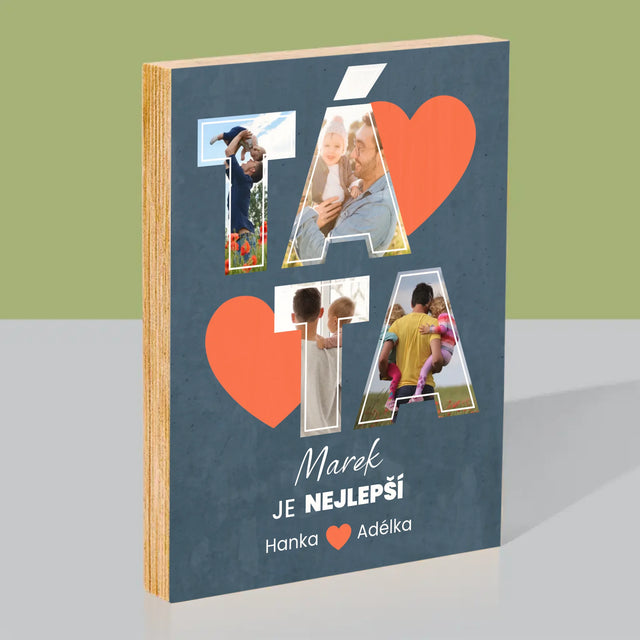 Fotokoláž: Táta Je Nejlepší - Tisk Na Dřevo