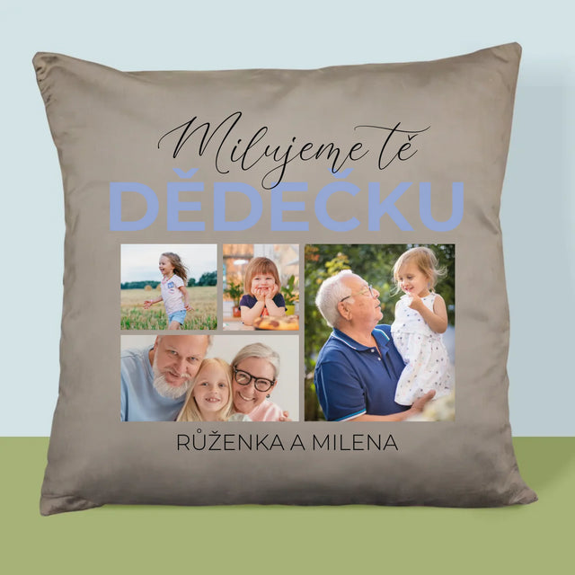 Fotokoláž: Milujeme Tě, Dědečku - Polštář