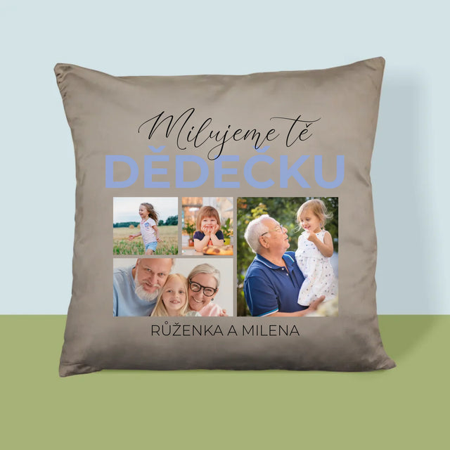 Fotokoláž: Milujeme Tě, Dědečku - Polštář