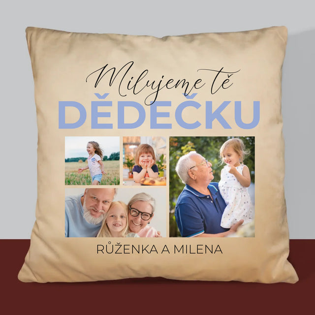 Fotokoláž: Milujeme Tě, Dědečku - Polštář