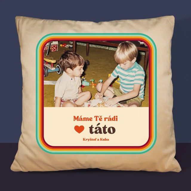 Fotka A Textem: Máme Tě Rádi, Táto - Polštář