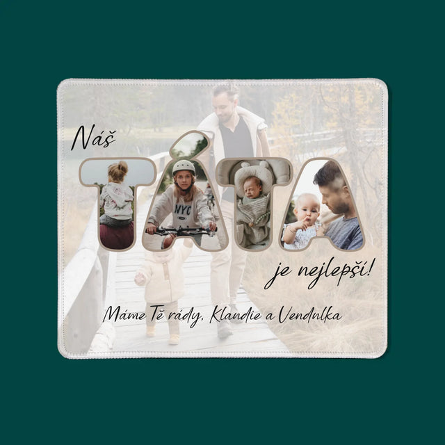 Slovo Z Fotek: Náš Táta Je Nejlepší - Podložka Pod Myš